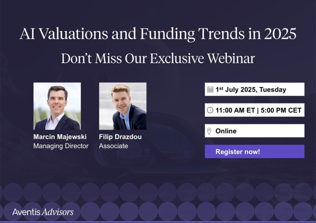Promotional graphic for a webinar on AI Valuations and Funding Trends in 2025 with event details, photos of speakers Marcin Majewski and Filip Drazdou, and a Register now! button. Hosted by Aventis Advisors.